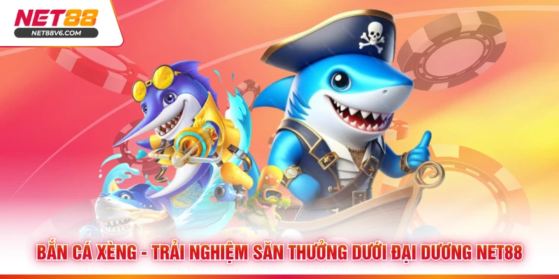 Bắn Cá Xèng