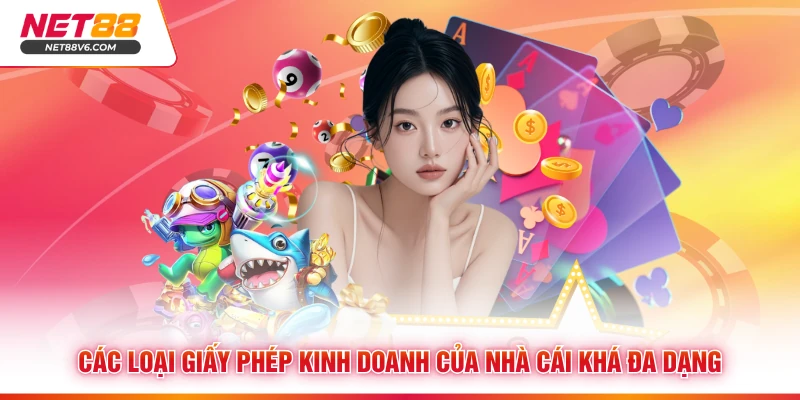 Các loại giấy phép kinh doanh của nhà cái khá đa dạng