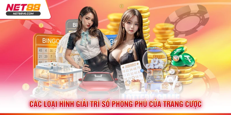 Các loại hình giải trí số phong phú của trang cược