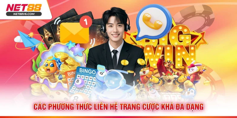Các phương thức liên hệ trang cược khá đa dạng
