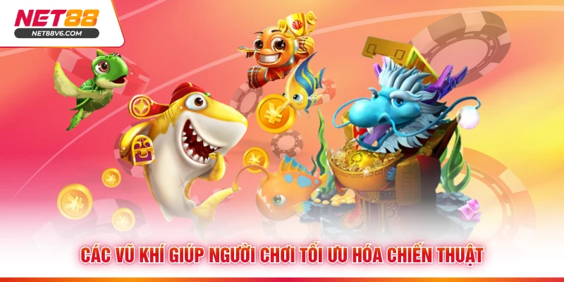 Các vũ khí giúp người chơi tối ưu hóa chiến thuật
