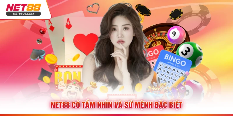 Net88 có tầm nhìn và sứ mệnh đặc biệt
