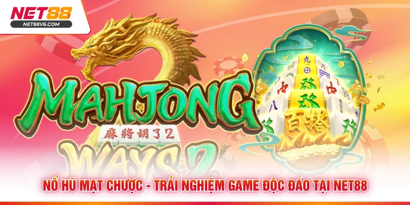 Nổ Hũ Mạt Chược