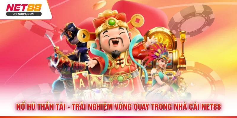 Nổ Hũ Thần Tài