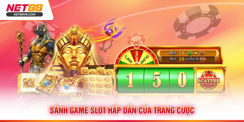 Sảnh game slot hấp dẫn của trang cược