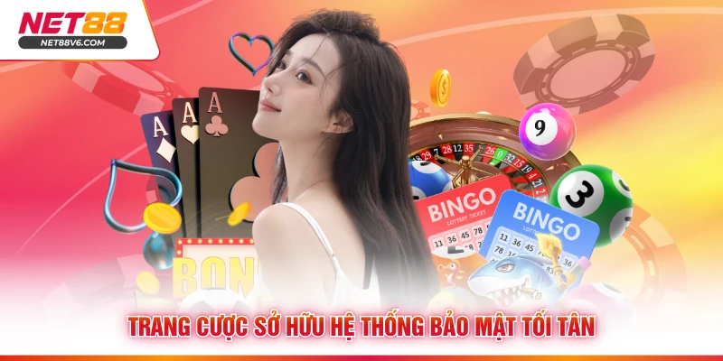 Trang cược sở hữu hệ thống bảo mật tối tân 