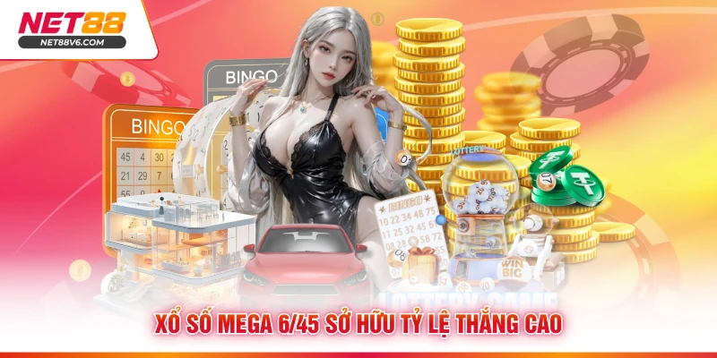 Xổ số Mega 6/45 sở hữu tỷ lệ thắng cao